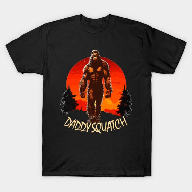 Daddy Squatch Bigfoot Dad Sasquatch  Family Matching T-Shirt by AlmaDesigns